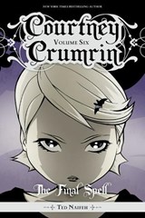 Courtney Crumrin, Vol. 6: The Final Spell - NAIFEH,  Ted - 9781620106839