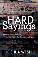 Hard Sayings - WEST,  Joshua - 9781620207116