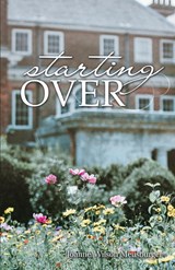 Starting Over - Joanne Wilson Meusburger - 9781620209363