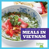 Meals in Vietnam - R.J. Bailey - 9781620313787