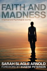 Faith & Madness - Sarah Slagle Arnold - 9781620321492