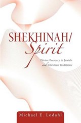 Shekhinah/Spirit - LODAHL,  Michael E. - 9781620323182