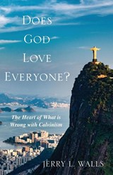 Does God Love Everyone? - Jerry L (Asbury Theological Seminary) Walls - 9781620325506