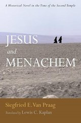 Jesus and Menachem - VAN PRAAG,  Siegfried E. - 9781620327012