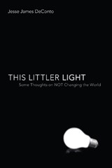 This Littler Light - DECONTO,  Jesse James - 9781620328194