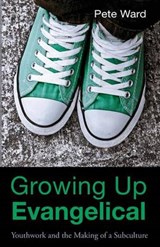 Growing Up Evangelical - WARD,  Peter - 9781620329818
