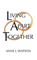 Living Apart Together - Anne L Watson - 9781620359334