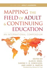 Mapping the Field of Adult and Continuing Education - Alan B. Knox ; Simone C. O. Conceicao ; Larry G. Martin - 9781620365243