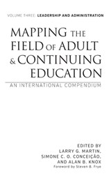 Mapping the Field of Adult and Continuing Education - Alan B. Knox ; Simone C. O. Conceicao ; Larry G. Martin - 9781620365328