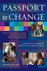 Passport to Change - Susan Lee Pasquarelli ; Robert A. Cole ; Michael J. Tyson - 9781620365472