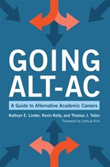 Going Alt-Ac - Kevin Kelly ; Kathryn E. Linder ; Thomas J. Tobin - 9781620368305