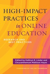 High-Impact Practices in Online Education - Kathryn E. Linder ; Chrysanthemum Mattison Hayes - 9781620368466