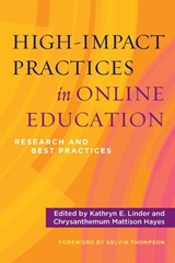 High-Impact Practices in Online Education - Kathryn E. Linder ; Chrysanthemum Mattison Hayes - 9781620368473