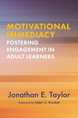 Motivational Immediacy - JONATHAN E. (AUBURN UNIVERSITY,  USA) Taylor - 9781620369548