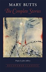 The Complete Stories of Mary Butts - Mary Butts - 9781620540091