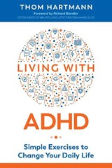 Living with ADHD - Thom Hartmann - 9781620559000