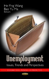 Unemployment - He Ping Wang ; Bao Yu Ma - 9781620811726