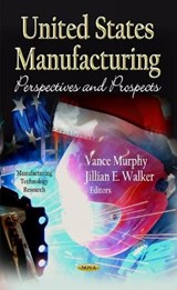 U.S Manufacturing - Vance Murphy` ; Jillian E Walker - 9781620815229