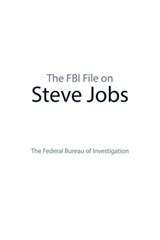 The FBI File on Steve Jobs - The Federal Bureau of Investigation - 9781620872512