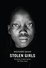 Stolen Girls - Wolfgang Bauer - 9781620972588