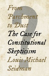 From Parchment to Dust - Louis Michael Seidman - 9781620976364
