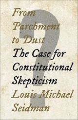 From Parchment to Dust - Louis Michael Seidman - 9781620976937