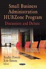 Small Business Administration HUBZone Program - POWERS,  Bradley ; Simons, Kyle - 9781621006367