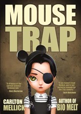 Mouse Trap - Carlton Mellick - 9781621052791