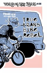 True Trans Bike Rebel - BLUE,  Elly ; Rogue, Lydia - 9781621060017