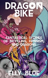Dragon Bike - Elly Blue - 9781621060475