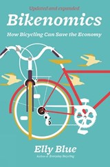 Bikenomics (2nd Edition) - Elly Blue - 9781621062400
