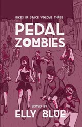 Pedal Zombies - Elly Blue - 9781621065623