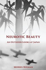 Neurotic Beauty - Morris Berman - 9781621342106