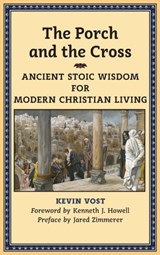 The Porch and the Cross - Kevin Vost - 9781621382034