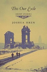 This Our Exile - HREN,  Joshua - 9781621383215