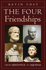 The Four Friendships - Kevin Vost - 9781621383253