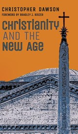 Christianity and the New Age - Christopher Dawson - 9781621386797