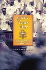 Sixty Years After - Peter A. Kwasniewski - 9781621388890