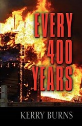 Every 400 Years - Kerry Burns - 9781621412557