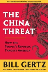 The China Threat - Bill Gertz - 9781621571155