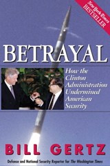 Betrayal - Bill Gertz - 9781621571377