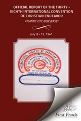 Official Report of the Thirty-Eighth International Convention of Chirstian Endeavor - Bert H Davis ; International Society of Christian Endea - 9781621713074