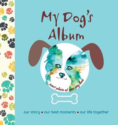 My Dog's Album, BERTOLAZZI,  Alberto - Gebonden - 9781621871811