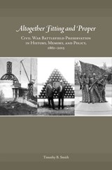 Altogether Fitting and Proper - Timothy B. Smith - 9781621903116