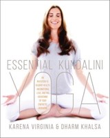 Essential Kundalini Yoga - Karena Virginia ; Dharm Khalsa - 9781622037308