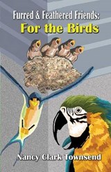 Furred & Feathered Friends - Nancy Clark Townsend - 9781622200153
