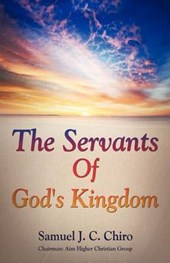 The Servants of God's Kingdom