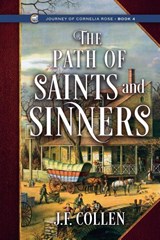 The Path of Saints and Sinners - J. F. Collen - 9781622536429