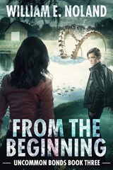 From the Beginning - William E. Noland - 9781622537198