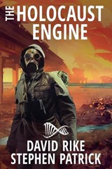The Holocaust Engine - David Rike ; Stephen Patrick - 9781622537525